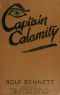 [Gutenberg 40563] • Captain Calamity / Second Edition